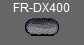 FR-DX400