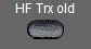 HF Trx old