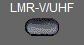LMR-V/UHF