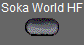Soka World HF