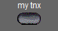 my tnx